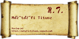 Mátéfi Titusz névjegykártya